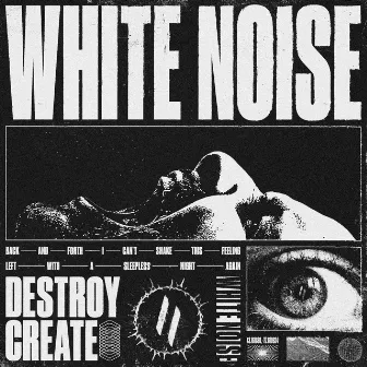 White Noise by Destroy//Create