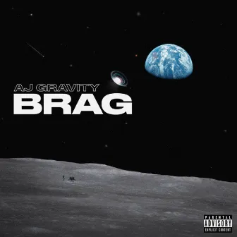 Brag by AJ Gravity