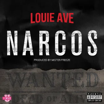 Narcos (Wanted Dead or Alive) by Louie Ave