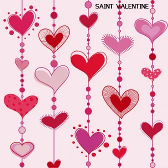 Saint Valentine, San Valentino, Saint Valentin Instrumental Piano Music by Saint Valentine Instrumental Piano Music