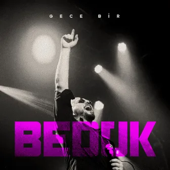 Gece Bir by Bedük