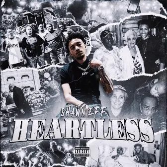 Heartless by Shawn Eff