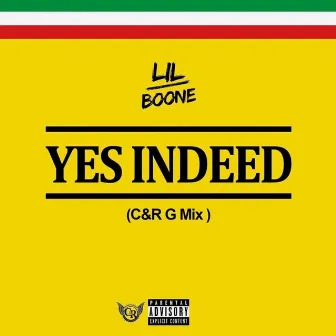 Yes Indeed Freestyle by Lil' Boone