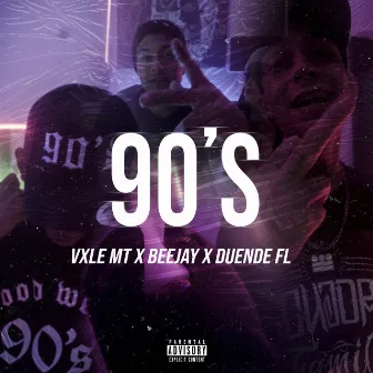 90'S by Vxle Mt