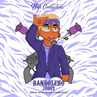 Bandolero by High Connection