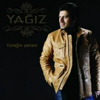 Yüreğin Yansın by Yağız