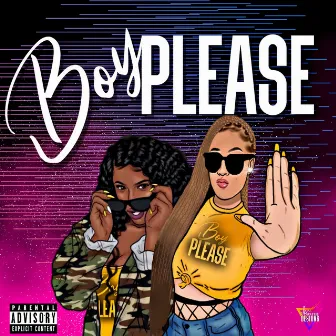 Boy Please by Renegade Raven