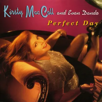 Perfect Day by Kirsty MacColl