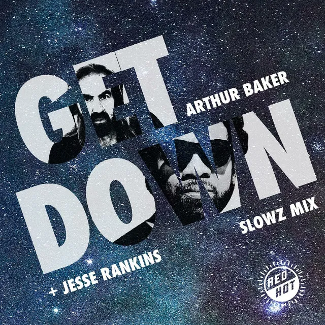 GET DOWN - Slowz Remix