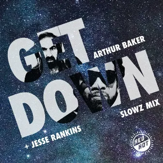 GET DOWN (Slowz Remix) by Jesse Rankins