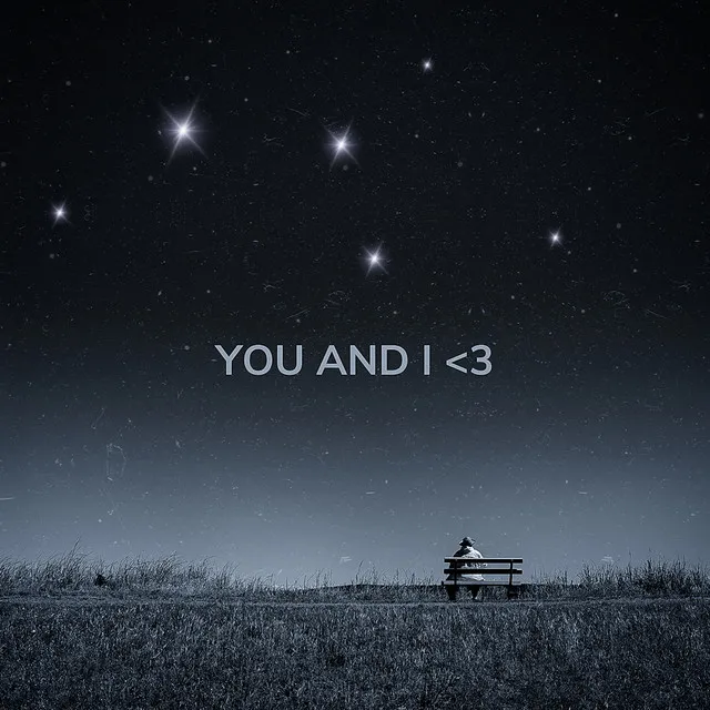 YOU AND I