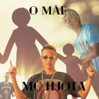 O Mãe by Mc Hjota