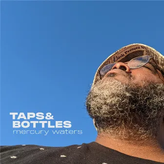 Taps and Bottles by Mercury Waters