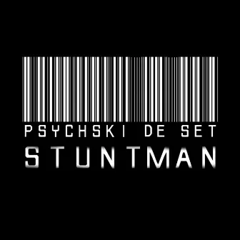 Stuntman. by Psychski De Set