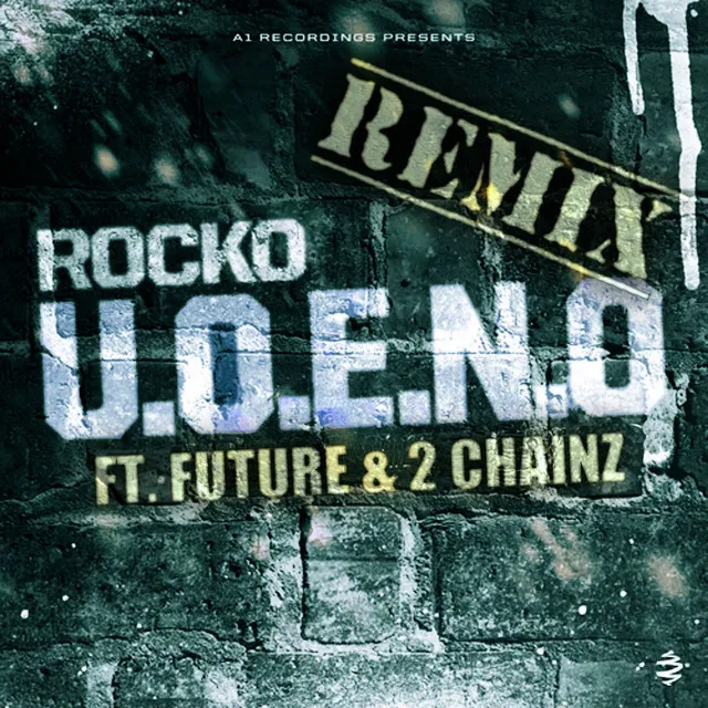 U.O.E.N.O. Remix (feat. Future, 2 Chainz)