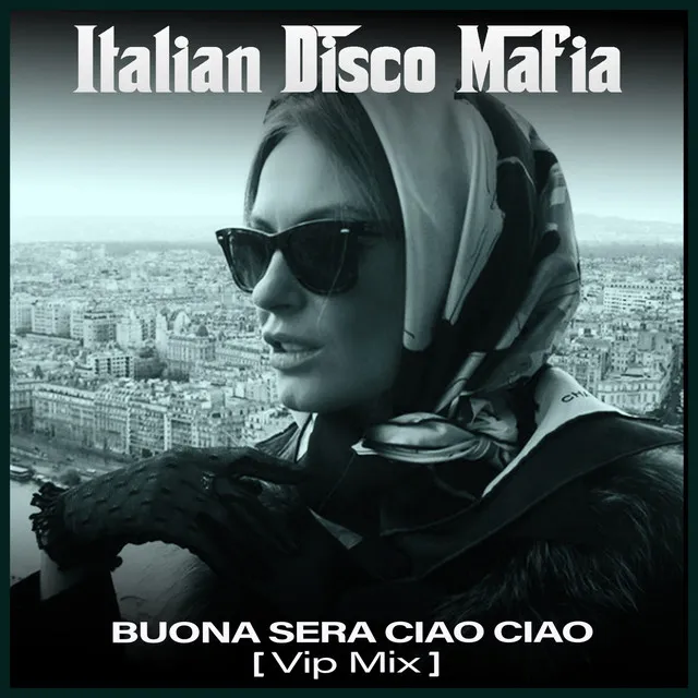 Buona sera ciao ciao - Vip Mix