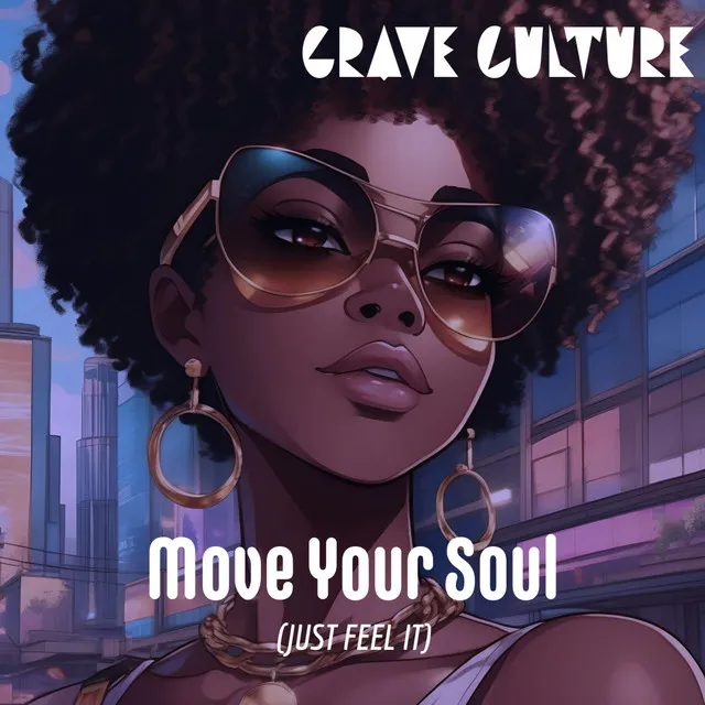 Move Your Soul (Just Feel It)