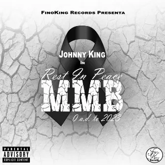 RIP MMB by Johnny King