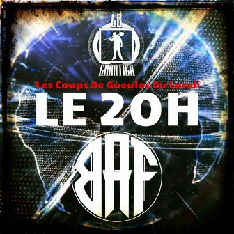 Les coups de gueules du lundi (Le journal de 20h Version Hip-Hop) by BAF