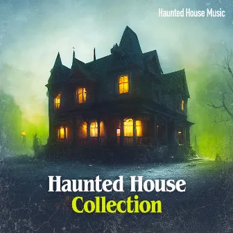 Haunted House Collection by Haunted House Music