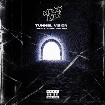 Tunnel Vision by Manny Lado