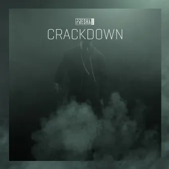 Crackdown by Presha J