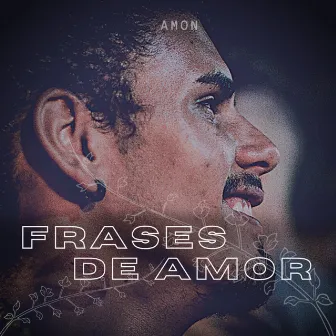 Frases de Amor by Amon