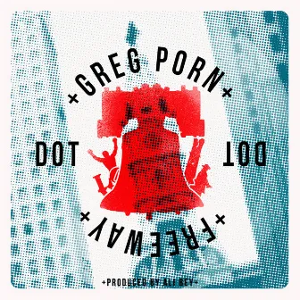 Dot (feat. Freeway) by Greg Porn