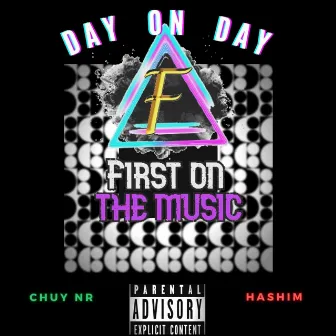 Day On Day by Chuy NR