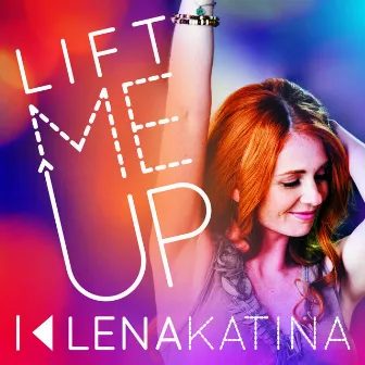 Lift Me Up by Lena Katina