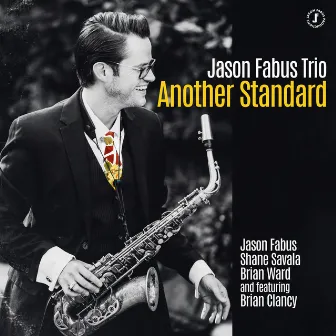 Another Standard by Jason Fabus Trio