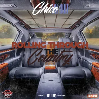 Rolling Thru the Country by Chico Da Don