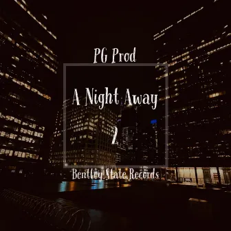 A Night Away 2 by PG Prod