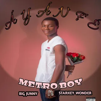 Ayanfe by Metro Boy