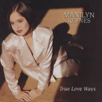 True Love Ways by Manilyn Reynes