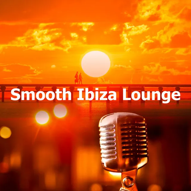 Smooth Ibiza Lounge