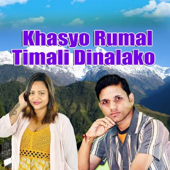 Khasyo Rumal Timali Dinalako by 