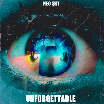 Unforgettable by Neo Sky