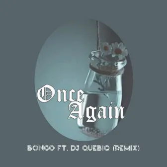 Once Again (Remix) by Bongo