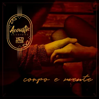 Corpo e Mente (Acoustic Sessions) by Yeti Reggae Club