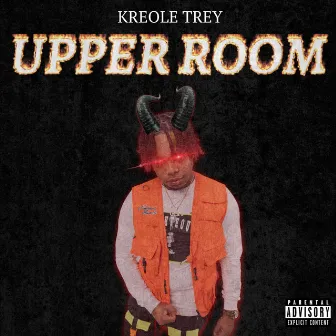 Upper Room by Kreole Trey