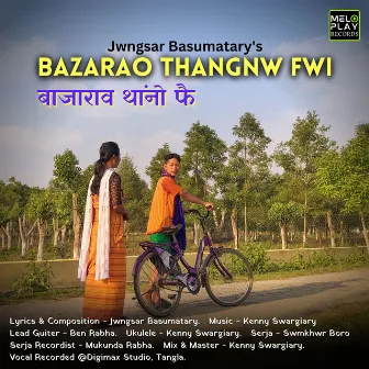 Bazarao Thangnw Fwi by Kenny Swargiary