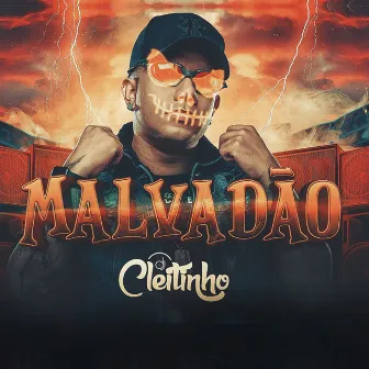 MALVADÃO x METE COM FORÇA by DJ Cleitinho