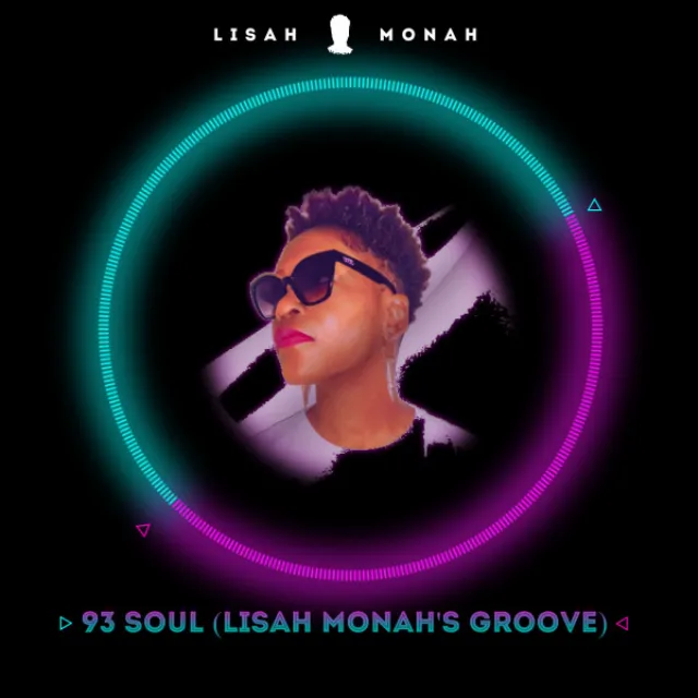 93 Soul (Lisah Monah's Groove)