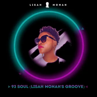 93 Soul (Lisah Monah's Groove) by Lisah Monah