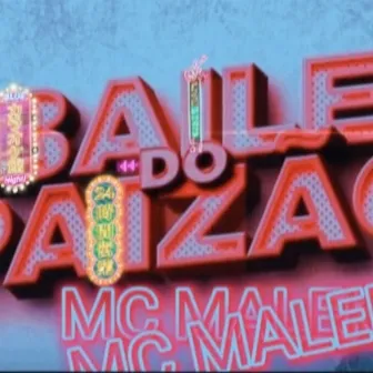 NO BAILE DO PAIZAO by Mc malek