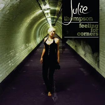 Feeling For Corners by Julie Thompson