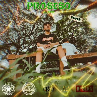 PROSESO by DOMS