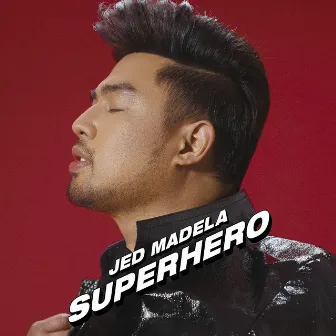 Superhero by Jed Madela