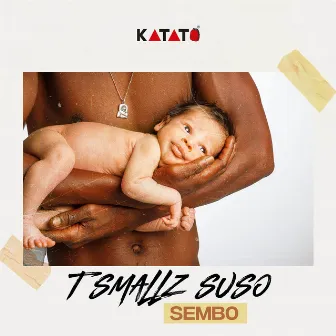 Sembo by T Smallz Suso